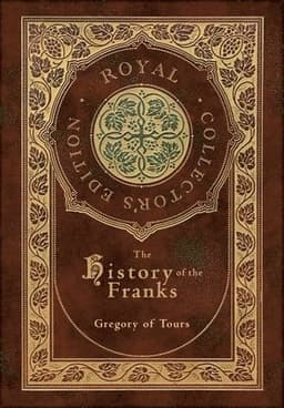 History of the Franks (Royal Collector's Edition) (Case Laminate Hardcover with Jacket)
