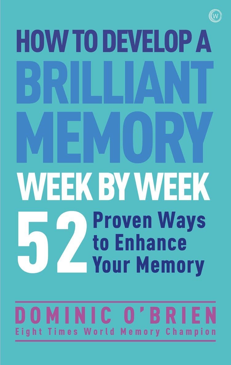 How to Develop a Brilliant Memory Week by Week