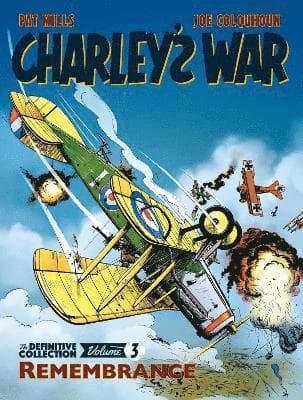 Charley's War: The Definitive Collection, Volume Three