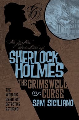 Further Adventures of Sherlock Holmes: The Grimswell Curse