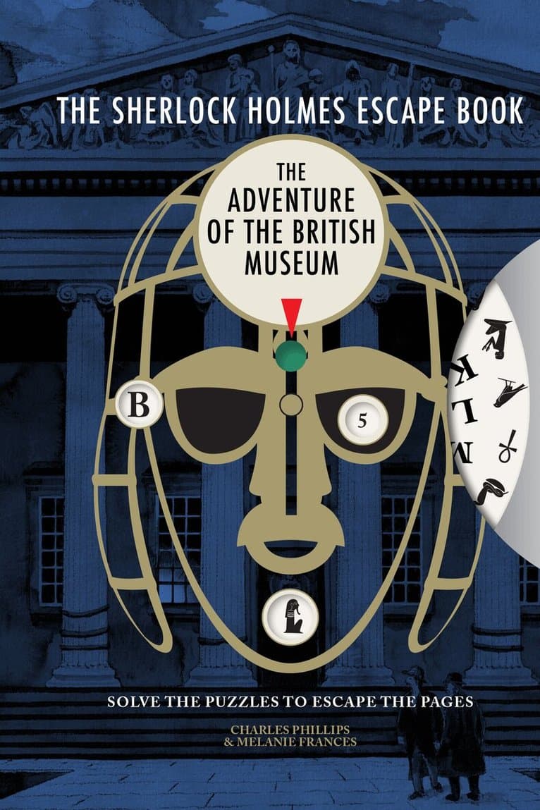 Sherlock Holmes Escape Book, The: The Adventure of the British Museum