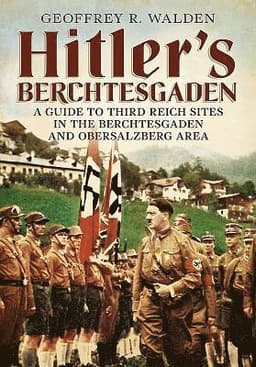 Hitler's Berchtesgaden