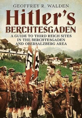 Hitler's Berchtesgaden