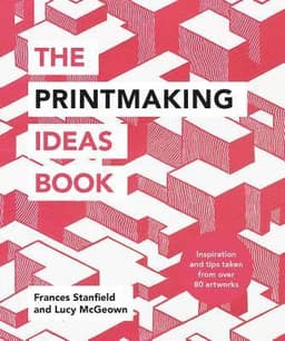 Printmaking Ideas Book