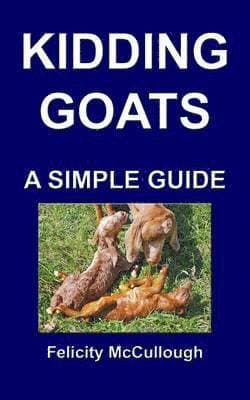 Kidding Goats A Simple Guide