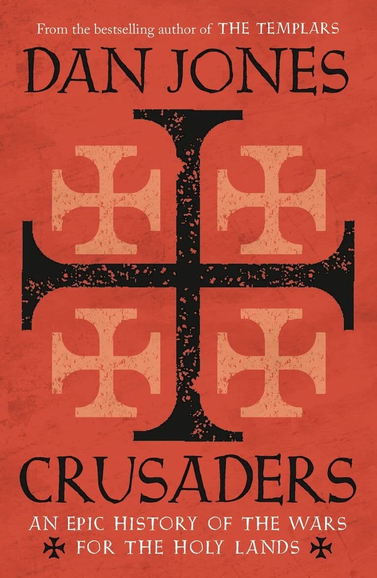 Omslag till boken Crusaders av Dan Jones