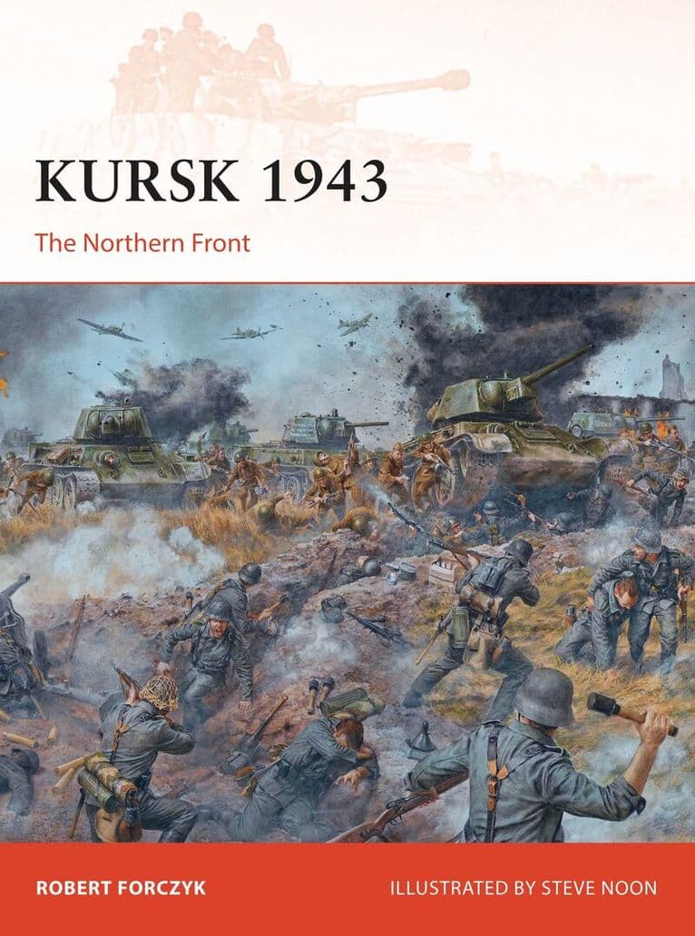 Omslag till boken Kursk 1943 av Robert Forczyk