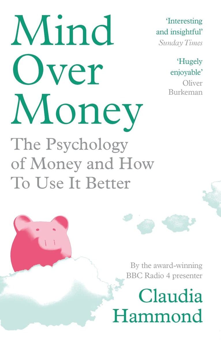 Omslag till boken Mind Over Money av Claudia Hammond