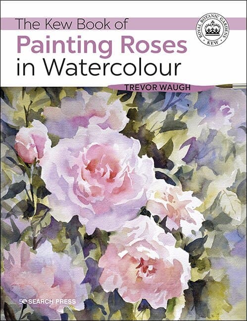 Kew Book of Painting Roses in Watercolour
