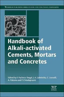 Handbook of Alkali-Activated Cements, Mortars and Concretes