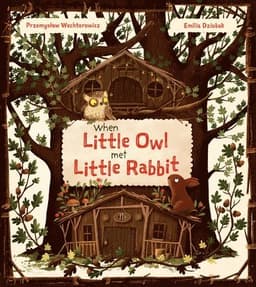 When Little Owl Met Little Rabbit