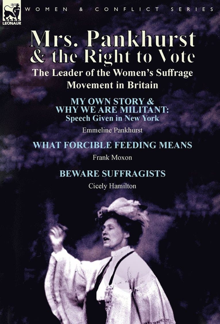 Mrs. Pankhurst & the Right to Vote