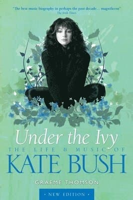 Kate Bush: Under the Ivy