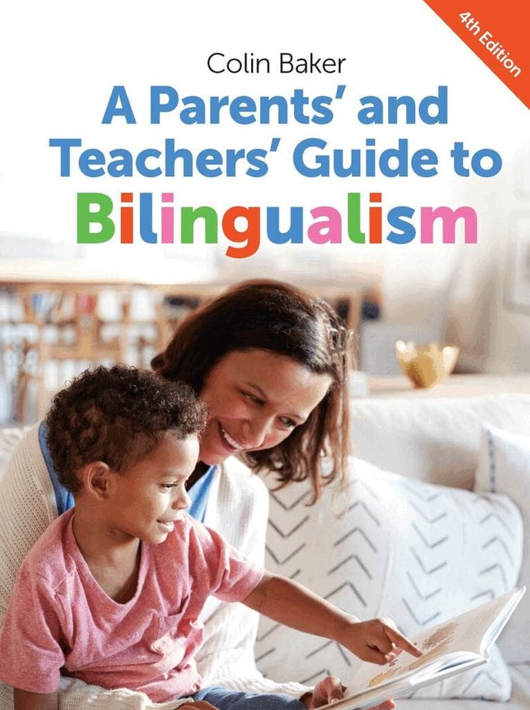 Parents' and Teachers' Guide to Bilingualism