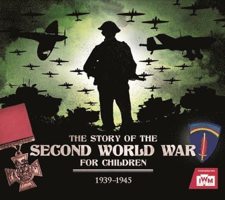 Story of the Second World War For Children