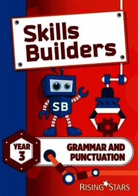 Skills Builders Grammar and Punctuation Year 3 Pupil Book new edition