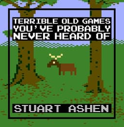 Terrible Old Games You've Probably Never Heard Of