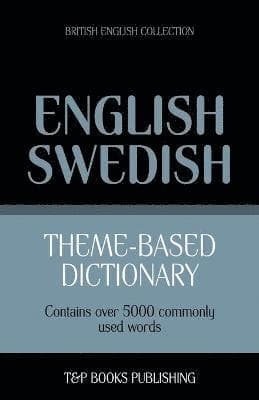 Theme-based dictionary British English-Swedish - 5000 words