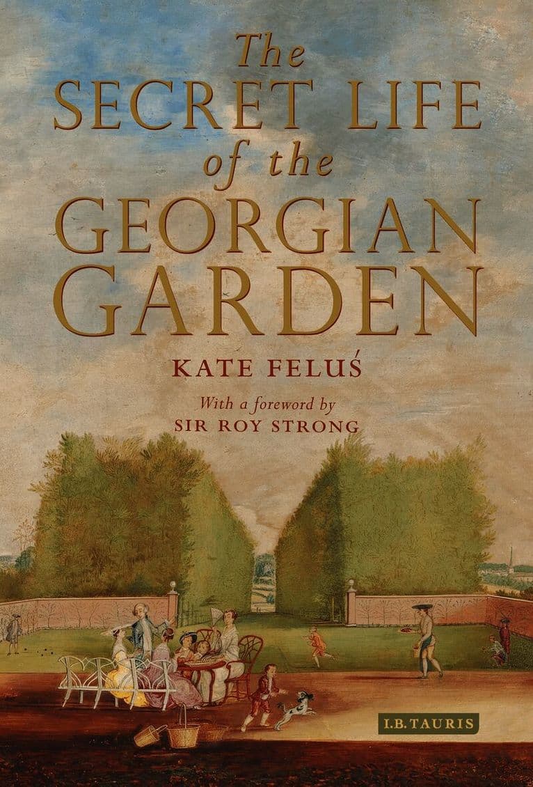 Secret Life of the Georgian Garden