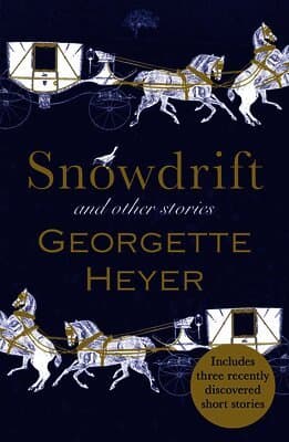 Snowdrift and Other Stories (includes three new recently discovered short stories)