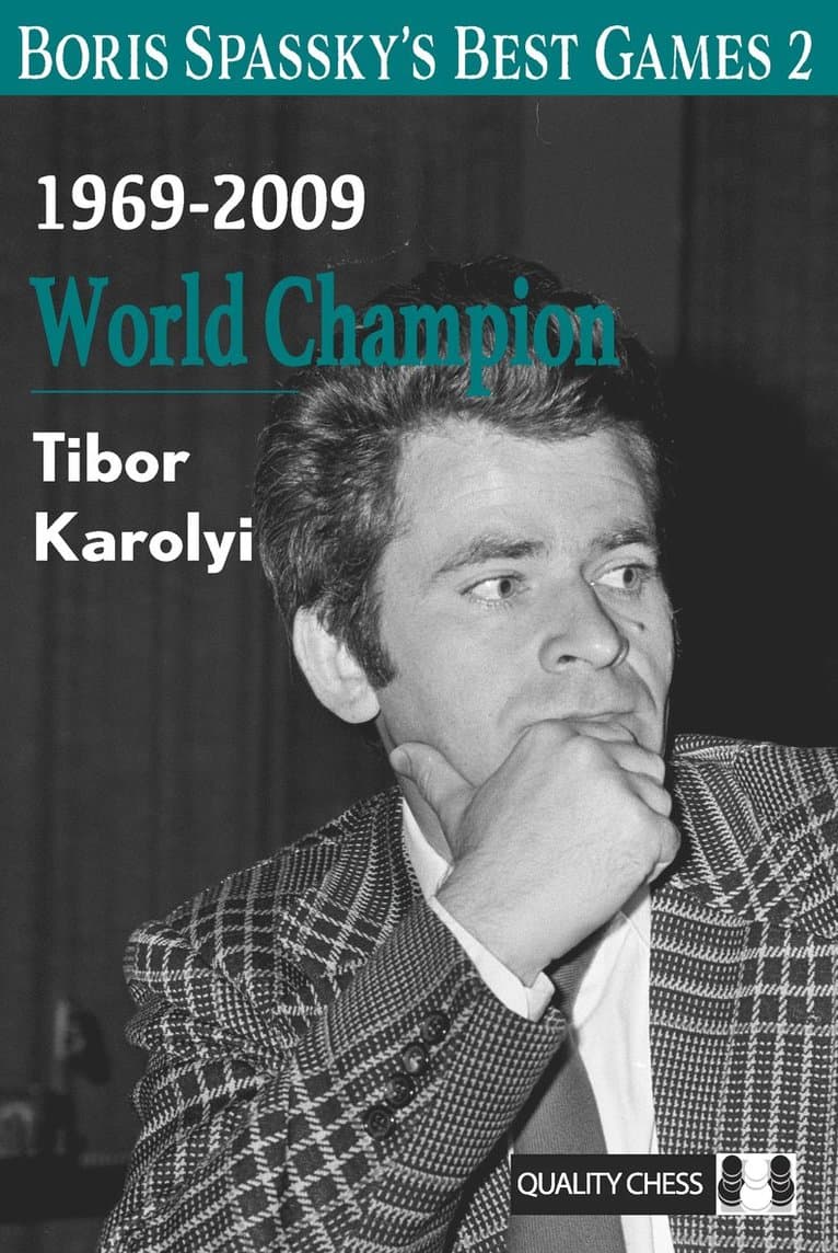 Boris Spassky’s Best Games 2
