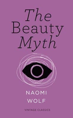 Beauty Myth (Vintage Feminism Short Edition)