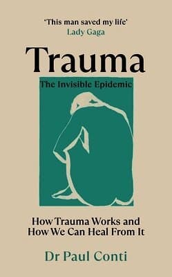 Trauma: The Invisible Epidemic