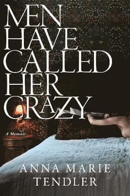 Men Have Called Her Crazy