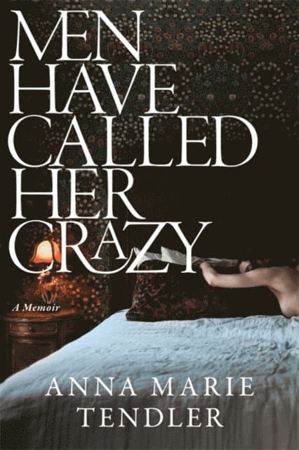 Men Have Called Her Crazy