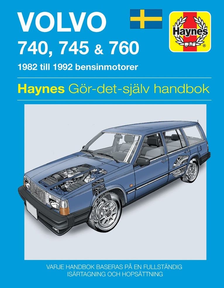 Volvo 740, 745 and 760 (1982 - 1992) Haynes Repair Manual (svenske utgava)