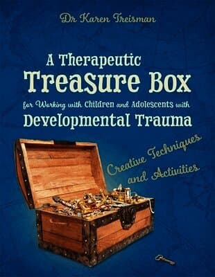 Therapeutic Treasure Box for Working with Children and Adolescents with Developmental Trauma