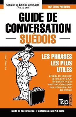 Guide de conversation Français-Suédois et mini dictionnaire de 250 mots