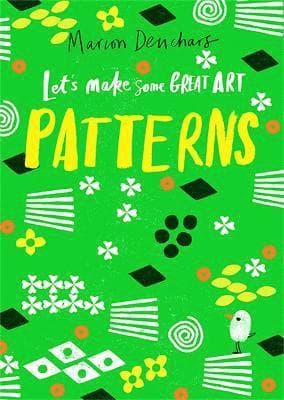 Omslag till boken Let's Make Some Great Art: Patterns av Marion Deuchars