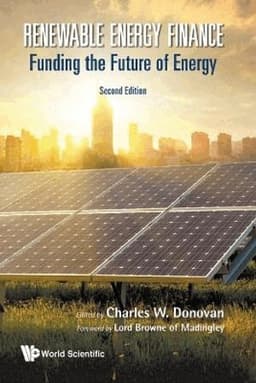 Renewable Energy Finance: Funding The Future Of Energy