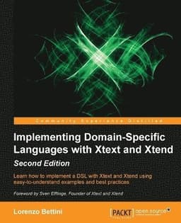 Implementing Domain-Specific Languages with Xtext and Xtend