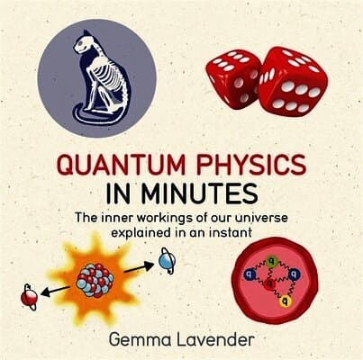 Quantum Physics in Minutes