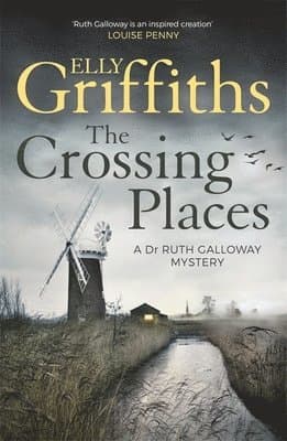 Omslag till boken Crossing Places av Elly Griffiths