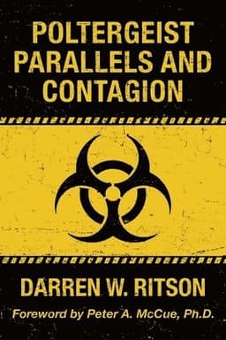 Poltergeist Parallels and Contagion