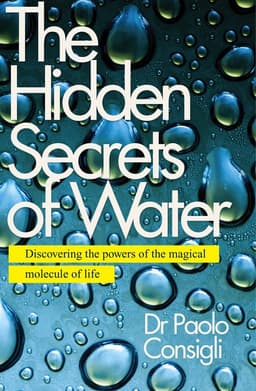 Hidden Secrets of Water