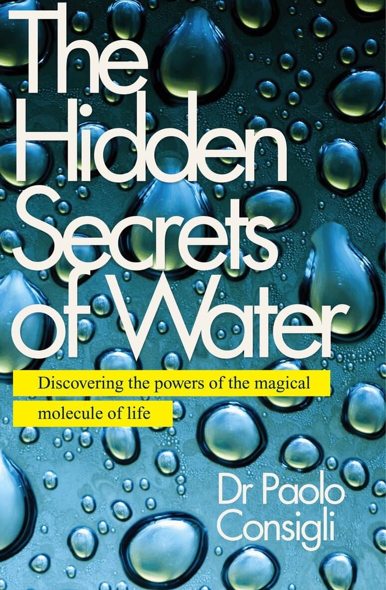 Hidden Secrets of Water