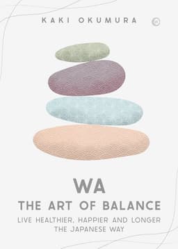 Wa – The Art of Balance
