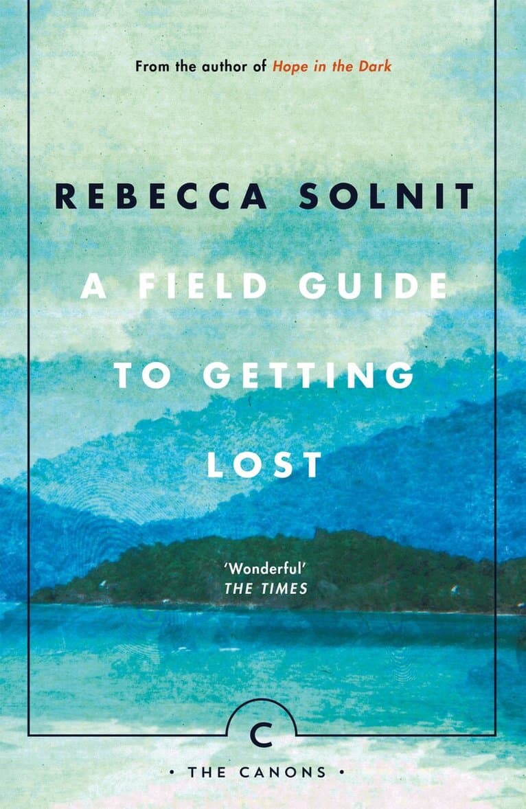Omslag till boken Field Guide To Getting Lost av Rebecca Solnit