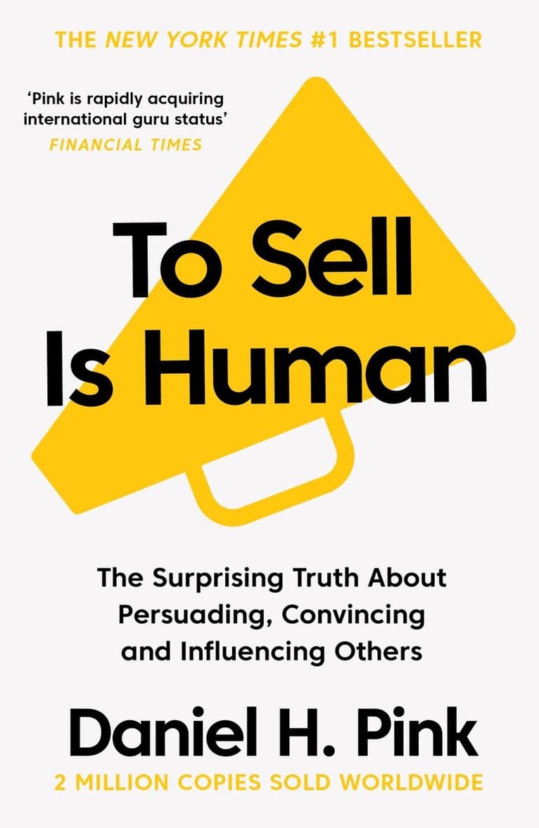 Omslag till boken To Sell Is Human av Daniel H. Pink