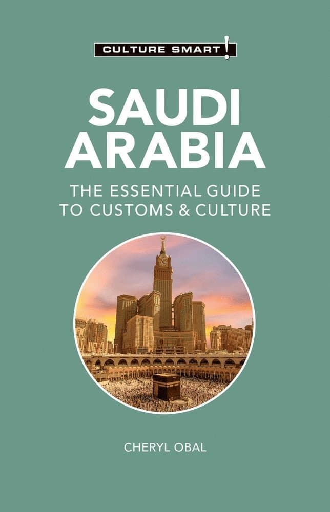 Saudi Arabia - Culture Smart!
