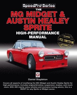 The Mg Midget & Austin-Healey Sprite High Performance Manual