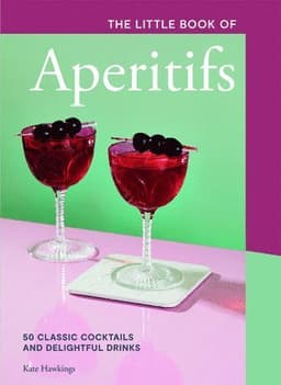 Little Book of Aperitifs
