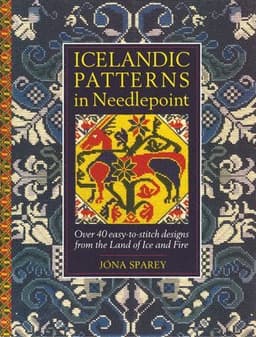 Icelandic Patterns in Needlepoint: Over 40 easy-to-stitch designs from the Land of Ice and Fire