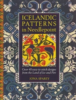 Icelandic Patterns in Needlepoint: Over 40 easy-to-stitch designs from the Land of Ice and Fire