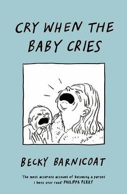 Cry When the Baby Cries