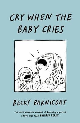 Cry When the Baby Cries